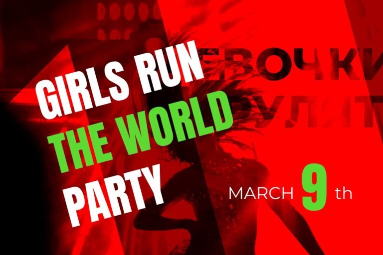 Girls Run The World Party – March 9, 2024